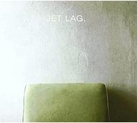 Jet Lag - Jet Lag +DVD