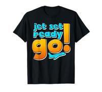 Jet Set Ready Go Airplane Vacation Mode Adventure Traveler T-Shirt