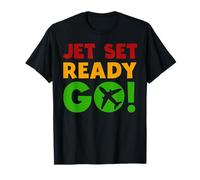 Jet Set Ready Go Airplane Vacation Mode Adventure Traveler T-Shirt