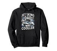 Jet Sking Dad Like A Way Cooler Lake Rider Pullover Hoodie