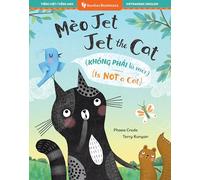 Jet the Cat Is Not a Cat! (Bilingual Vietnamese & English) (Barefoot Bilinguals)