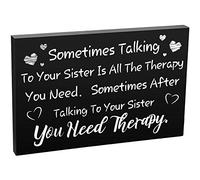 Jetec Funny Sister Gifts Sometimes Talking to Your Sister Is All The Therapy You Need Wood Sign 7.9 x 5.1 Inch Funny Wood Plaques with Sayings for Christmas Home Desk Home Wall Decor