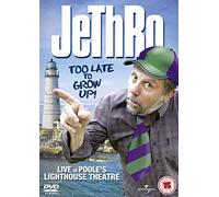 Jethro: Too Late to Grow Up [DVD]