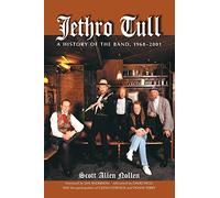 Jethro Tull: A History of the Band, 1968-2001