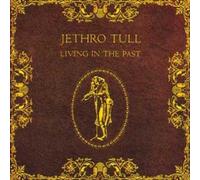 Jethro Tull - Living In The Past - CD by JETHRO TULL (2004-08-02)