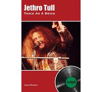 Jethro Tull Thick As A Brick: In-depth