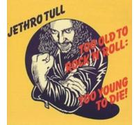 JETHRO TULL: TOO OLD TO ROCK N ROLL - CD BRAND NEW