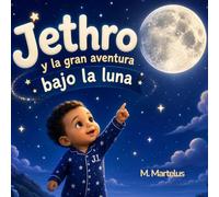 Jethro y la gran aventura bajo la luna