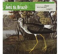 Jets To Brazil - Four Cornered Night
