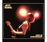 Jett Rebel - Jett Rebel Live In Amsterdam