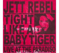 Jett Rebel - Tight Like A Baby Tiger (Gatefold sleeve) [180 gm 2LP vinyl] [VINYL]