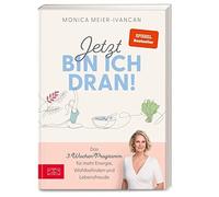 Jetzt bin ich dran: Das 3-Wochen-Programm fur , Meier-Ivancan.