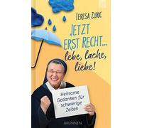 Jetzt erst recht ... lebe, lache, liebe: Heils, Zukic.