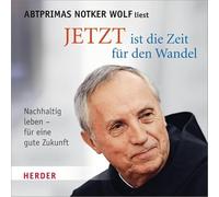 Jetzt ist die Zeit für den Wandel: Nachhaltig leben - für eine gute Zukunft