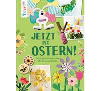 Jetzt ist Ostern: Fruhlingshafte Bastelideen f, frechverlag.