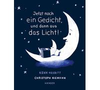 Jetzt noch ein Gedicht, und dann aus das Licht!: Poesie zur guten Nacht