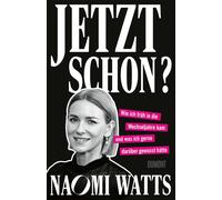 Jetzt schon?: Wie ich fruh in die Wechseljahre , Watts, Watts,.