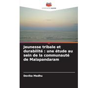 Jeunesse tribale et durabilité: une étude au sein de la communauté de Malapandaram