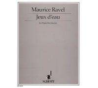 Jeux d'eau piano Maurice Ravel Schott Music Ltd., London