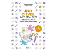 Jeux d'éveil avec mon bébé - Activités d'aveil à faire avec votre enfant