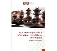 Jeux non coopératifs à information complète et incomplète