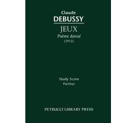 [(Jeux, Poeme Danse - Study Score)] [Author: Claude Debussy] published on (December, 2011)