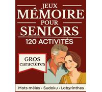 Jeux pour Seniors: Mots mêlés, sudoku, labyrinthes: jeux cognitifs faciles - grands caractères avec solutions pour stimuler la mémoire et le cerveau