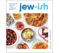Jew-Ish: A Cookbook: Reinvented Recipes from a Modern Mensch by Jake Cohen (Engl