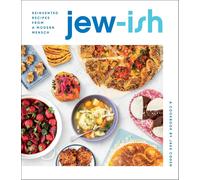 Jew-Ish: a Cookbook: Reinvented Recipes from a Modern Mensch the New