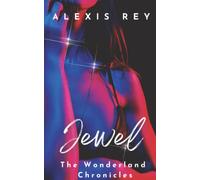 Jewel: an erotic novella (The Wonderland Chronicles)