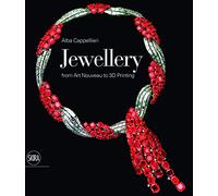 Jewellery: From Art Nouveau to 3D Printing