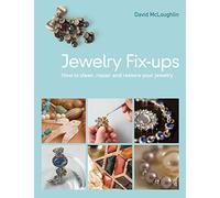 Jewelry Fix-ups: How to Clean, Repair and Restore Your Jewelry