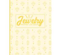 Jewelry Making Log Book: Jewellery Making Journal - Jewelry Making Planner - Project Planner - Beautiful Cover Style - Business Organizer For Jewelry ... for Recording & Planning Your Jewelry Making