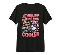 Jewelry Making Mom Like A Normal Mom But Cooler Premium T-Shirt