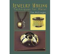 Jewelry Making: Techniques for Metal (Dover Crafts: Jewelry Making & Metal Work)