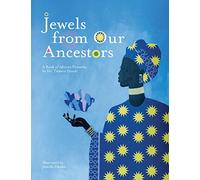 Jewels From Our Ancestors: A Book of African Proverbs