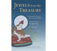 Jewels from the Treasury: Vasubandhu's Verses on the Treasury of Abhidharma and Its Commentary, Youthful Play by the Ninth Karmapa Wangchuk Dorje