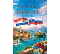 Jewels of the Adriatic