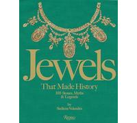 Jewels That Made History – 100 Stones, Myths, and Legends – Rizzoli Cucine