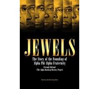 Jewels: The Story of the Founding of Alpha Phi Alpha Fraternity