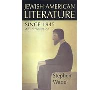 Jewish-American Literature Since 1945 (British Association for American Studies (BAAS) Paperbacks): An Introduction
