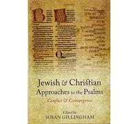 Jewish and Christian Approaches to the Psalms: Conflict and Convergence