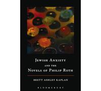 Jewish Anxiety and the Novels of Philip Roth