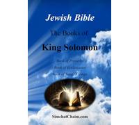 Jewish Bible - The Books of King Solomon: English translation directly from Hebrew