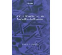 Jewish Biomedical Law: Legal and Extra-Legal Dimensions