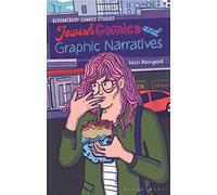 Jewish Comics and Graphic Narratives: A Critical Guide (Bloomsbury Comics Studies)