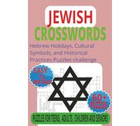 Jewish Crossword Puzzle Book: Explore Jewish Culture, Holidays, and Traditions through Large Print Crosswords - Brain Games Featuring Torah, Hebrew Practices, and Historical Themes