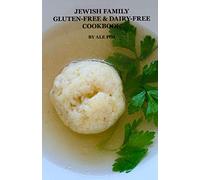 Jewish family Gluten-Free & Dairy-Free Cookbook