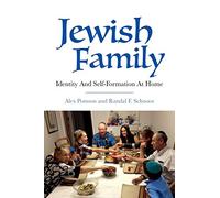 Jewish Family: Identity and Self-Formation at Home (The Modern Jewish Experience)