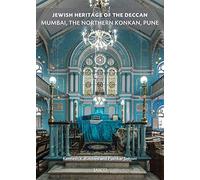 Jewish Heritage of the Deccan: Mumbai, The Northern Konkan and Pune